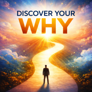 Discover Your Why