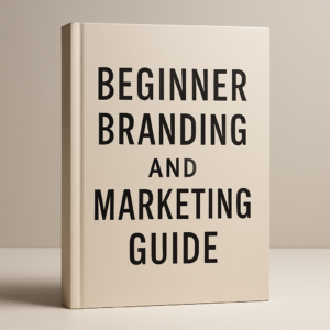 Beginner Branding and Marketing Guide