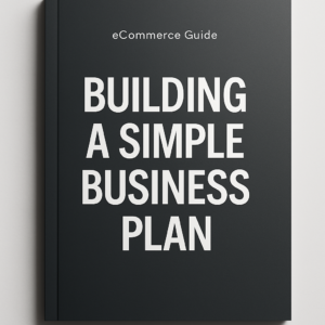 Building a Simple Business Plan
