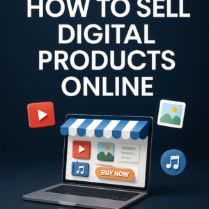 How to Sell Digital Products Online