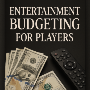 Entertainment Budgeting for Players: A Comprehensive Guide